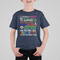 I Literally Want My Tax Dollars To Support National Park T Shirt For Kid