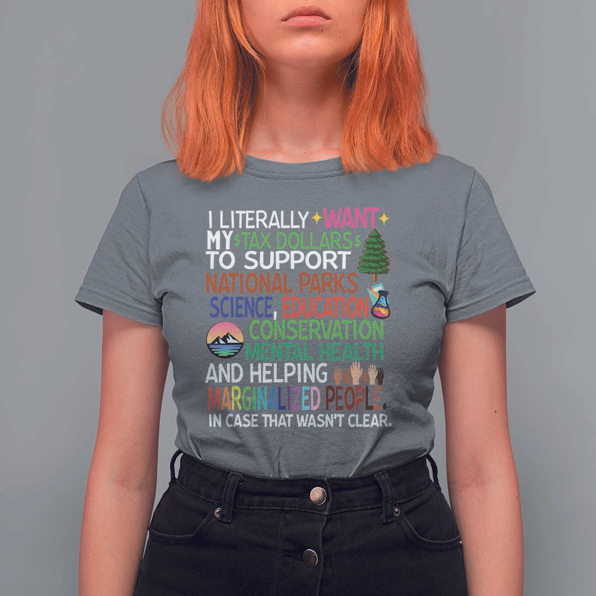 I Literally Want My Tax Dollars To Support National Park T Shirt For Women