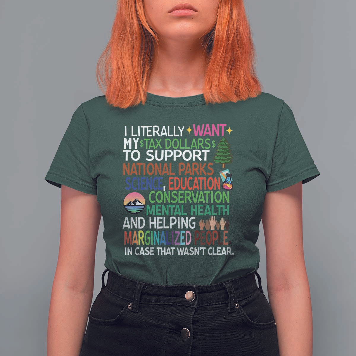 I Literally Want My Tax Dollars To Support National Park T Shirt For Women