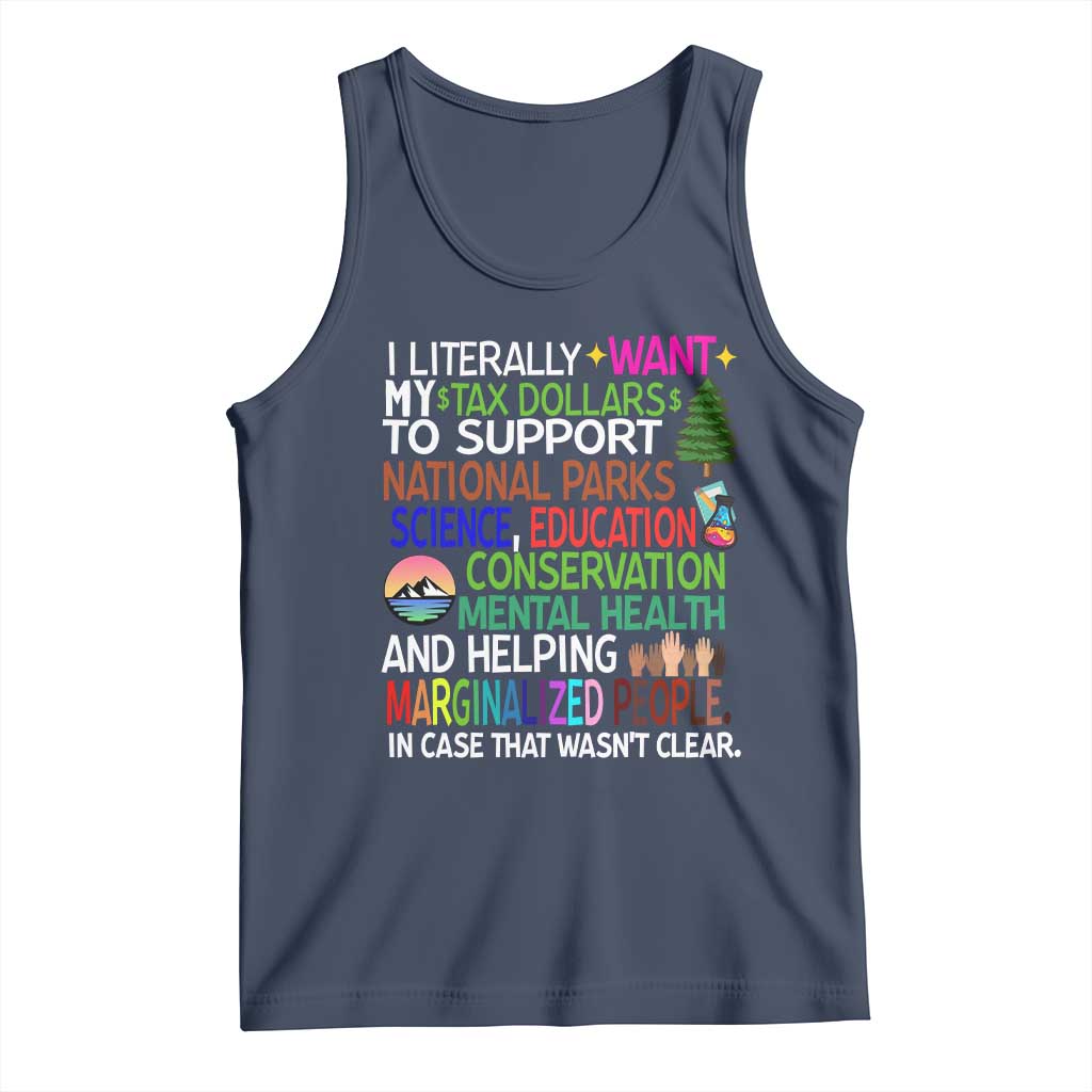 I Literally Want My Tax Dollars To Support National Park Tank Top