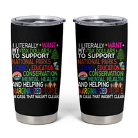 I Literally Want My Tax Dollars To Support National Park Tumbler Cup