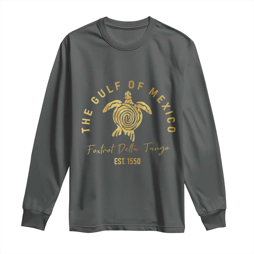 Gulf Of Mexico Turtle Long Sleeve Shirt Foxtrots Deltas Tangos