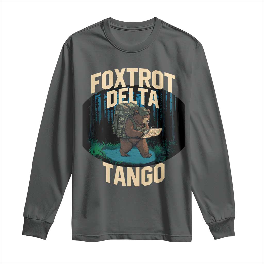 Foxtrots Deltas Tangos Funny Bear Resist Long Sleeve Shirt Protect Our National Parks