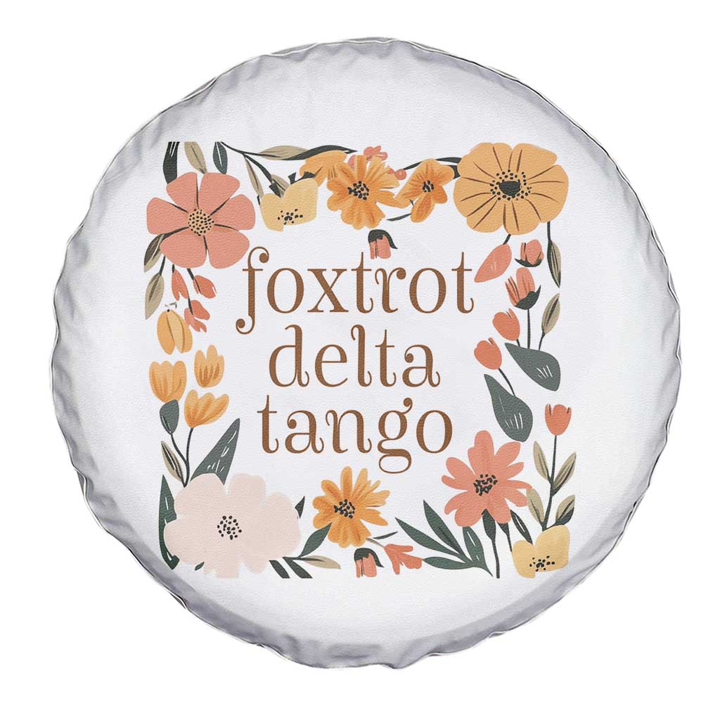 Foxtrots Deltas Tangos Boho Floral Spare Tire Cover Funny Offensive