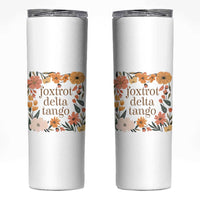 Foxtrots Deltas Tangos Boho Floral Skinny Tumbler Funny Offensive