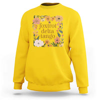 Foxtrots Deltas Tangos Boho Floral Sweatshirt Funny Offensive Retro