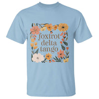 Foxtrots Deltas Tangos Boho Floral T Shirt Funny Offensive Retro