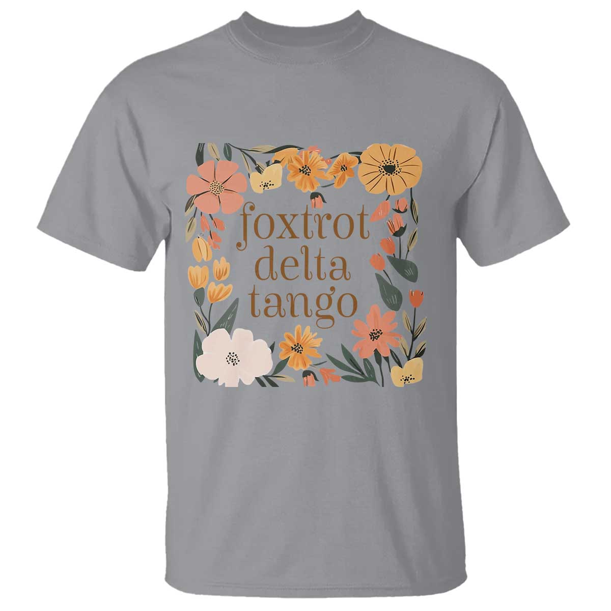Foxtrots Deltas Tangos Boho Floral T Shirt Funny Offensive Retro