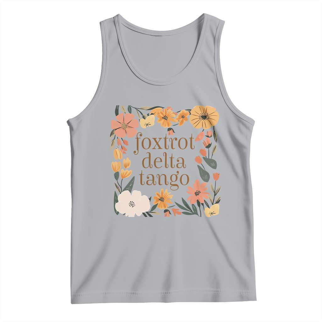 Foxtrots Deltas Tangos Boho Floral Tank Top Funny Offensive