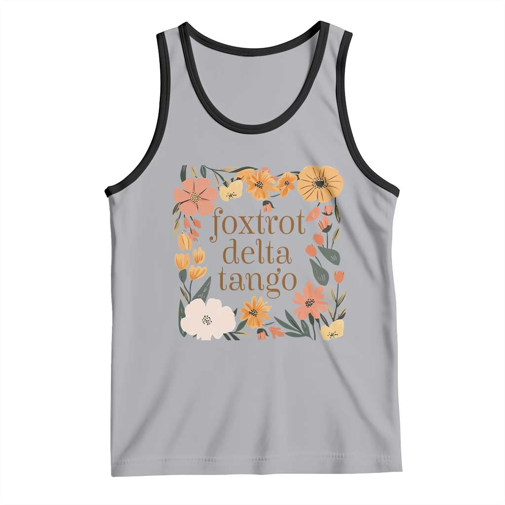 Foxtrots Deltas Tangos Boho Floral Tank Top Funny Offensive