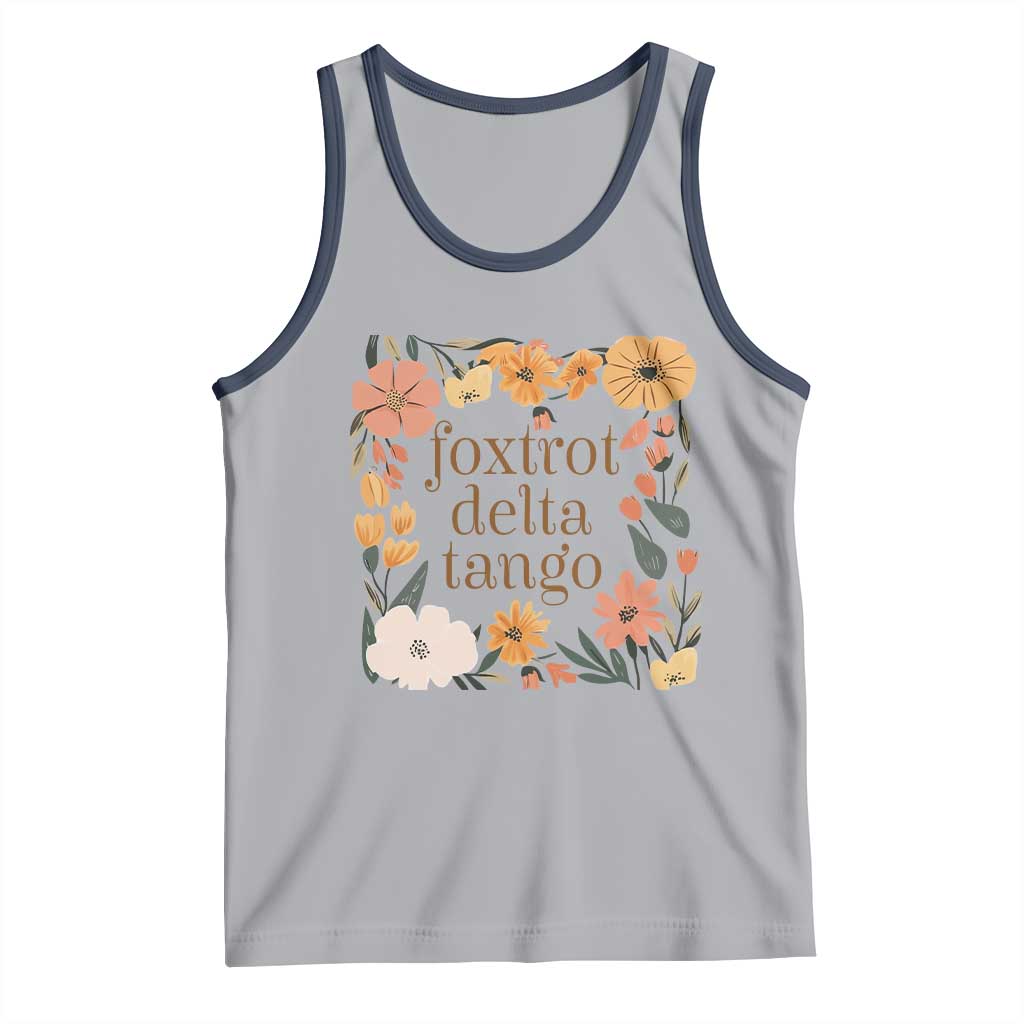 Foxtrots Deltas Tangos Boho Floral Tank Top Funny Offensive