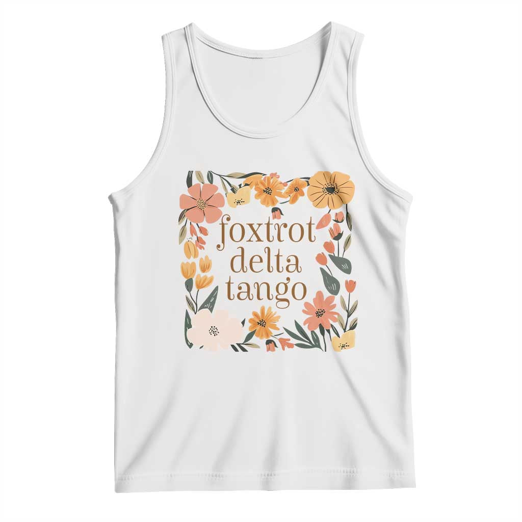 Foxtrots Deltas Tangos Boho Floral Tank Top Funny Offensive