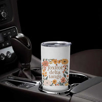 Foxtrots Deltas Tangos Boho Floral Tumbler Cup Funny Offensive