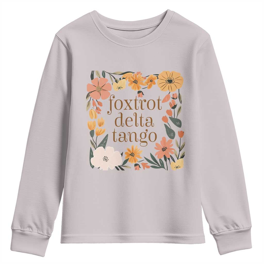 Foxtrots Deltas Tangos Boho Floral Youth Sweatshirt Funny Offensive