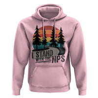 I Stand With The NPS Hoodie National Park Support Park Rangers