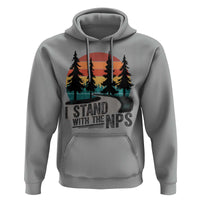 I Stand With The NPS Hoodie National Park Support Park Rangers