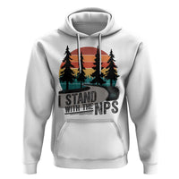 I Stand With The NPS Hoodie National Park Support Park Rangers
