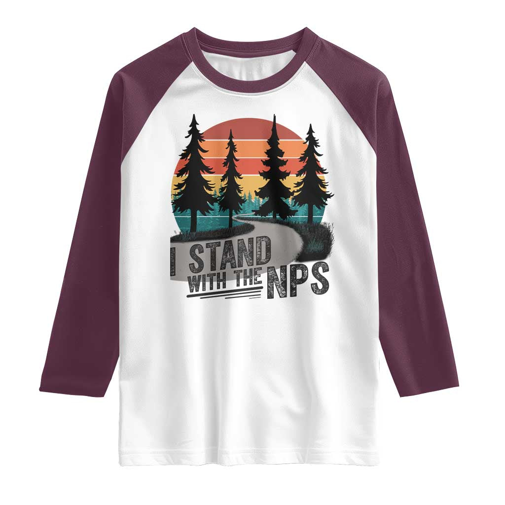 I Stand With The NPS Raglan Shirt National Park Support Park Rangers
