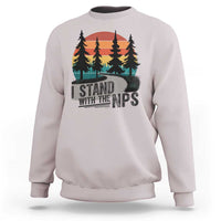I Stand With The NPS Sweatshirt National Park Support Park Rangers
