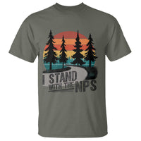 I Stand With The NPS T Shirt National Park Support Park Rangers