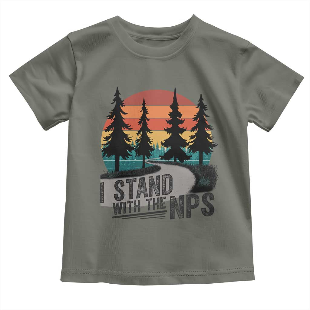 I Stand With The NPS Toddler T Shirt National Park Support Park Rangers