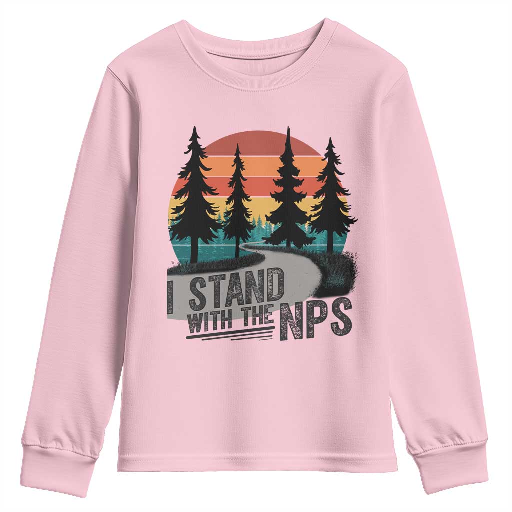 I Stand With The NPS Youth Sweatshirt National Park Support Park Rangers