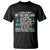I Literally Want My Tax Dollars To Support National Parks T Shirt In Case That Wasn't Clear