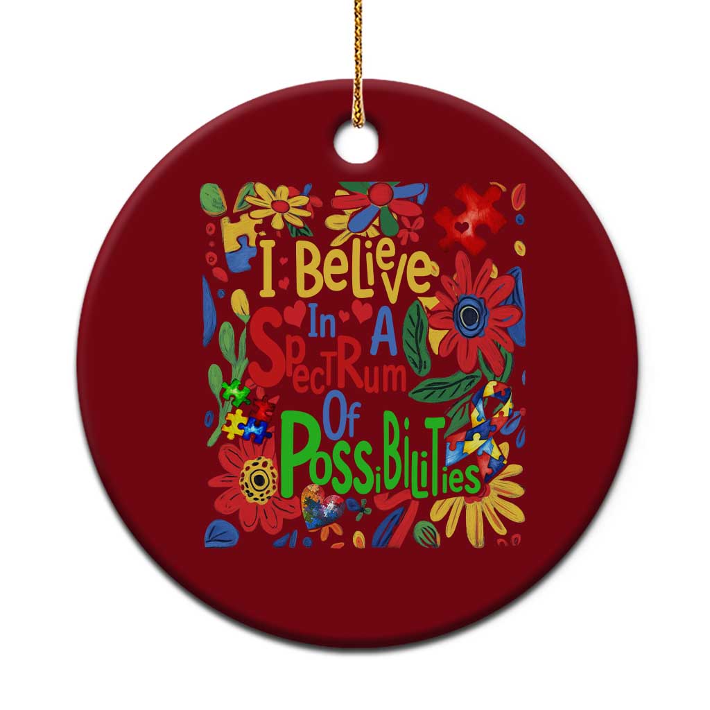 Autism Acceptance Ceramic Ornament I Believe In A Spectrum Of Possibilities Retro Boho - Wonder Print Shop