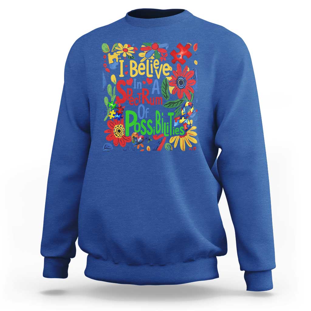 Autism Acceptance Sweatshirt I Believe In A Spectrum Of Possibilities Retro Boho