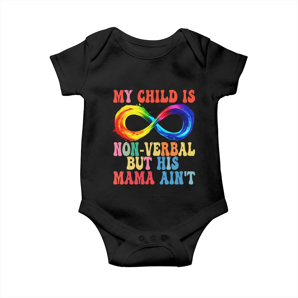 Autism Mom Baby Onesie My Child May Be Non verbal But His Mama Ain't Autism