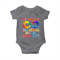 Autism Mom Baby Onesie My Child May Be Non verbal But His Mama Ain't Autism