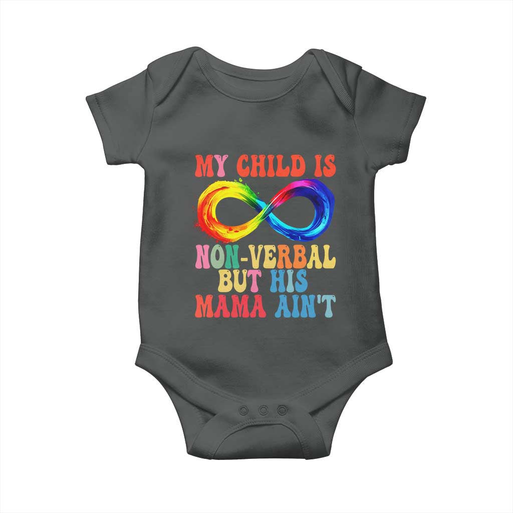 Autism Mom Baby Onesie My Child May Be Non verbal But His Mama Ain't Autism