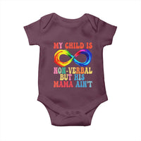 Autism Mom Baby Onesie My Child May Be Non verbal But His Mama Ain't Autism