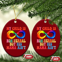 Autism Mom Ceramic Ornament My Child May Be Non verbal But His Mama Ain't Autism - Wonder Print Shop