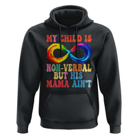 Autism Mom Hoodie My Child May Be Non verbal But His Mama Ain't Autism