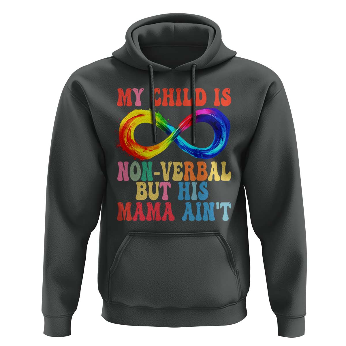 Autism Mom Hoodie My Child May Be Non verbal But His Mama Ain't Autism