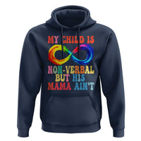 Autism Mom Hoodie My Child May Be Non verbal But His Mama Ain't Autism