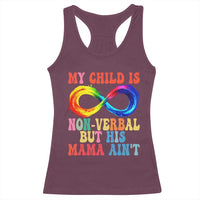 Autism Mom Racerback Tank Top My Child May Be Non verbal But His Mama Ain't Autism