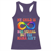 Autism Mom Racerback Tank Top My Child May Be Non verbal But His Mama Ain't Autism
