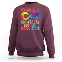 Autism Mom Sweatshirt My Child May Be Non verbal But His Mama Ain't Autism