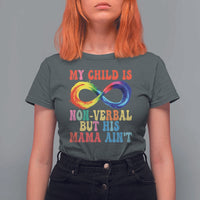 Autism Mom T Shirt For Women My Child May Be Non verbal But His Mama Ain't Autism