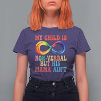 Autism Mom T Shirt For Women My Child May Be Non verbal But His Mama Ain't Autism