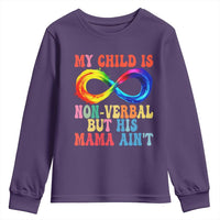 Autism Mom Youth Sweatshirt My Child May Be Non verbal But His Mama Ain't Autism