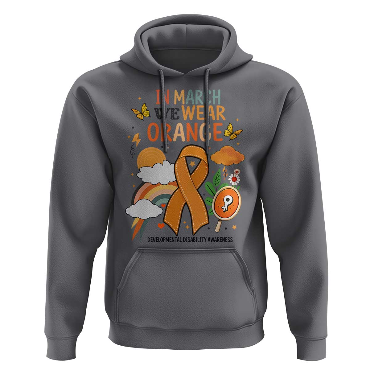 Developmental Disability Awareness Hoodie In March We Wear Orange