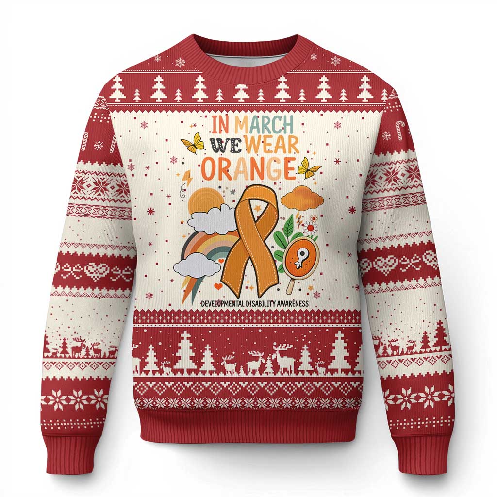 Developmental Disability Awareness Ugly Christmas Sweater In March We Wear Orange - Wonder Print Shop
