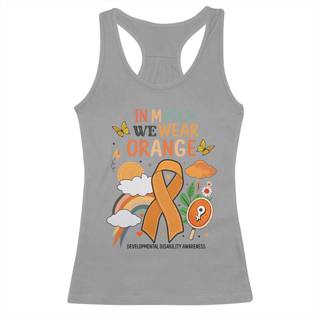 Developmental Disability Awareness Racerback Tank Top In March We Wear Orange