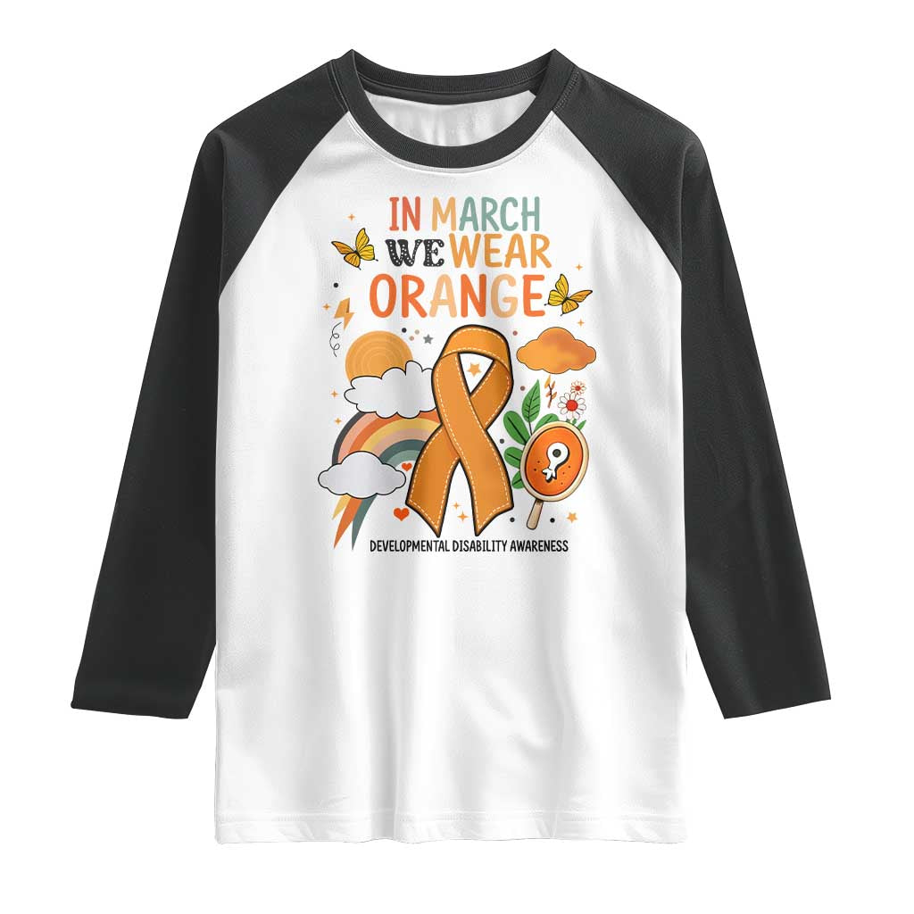 Developmental Disability Awareness Raglan Shirt In March We Wear Orange
