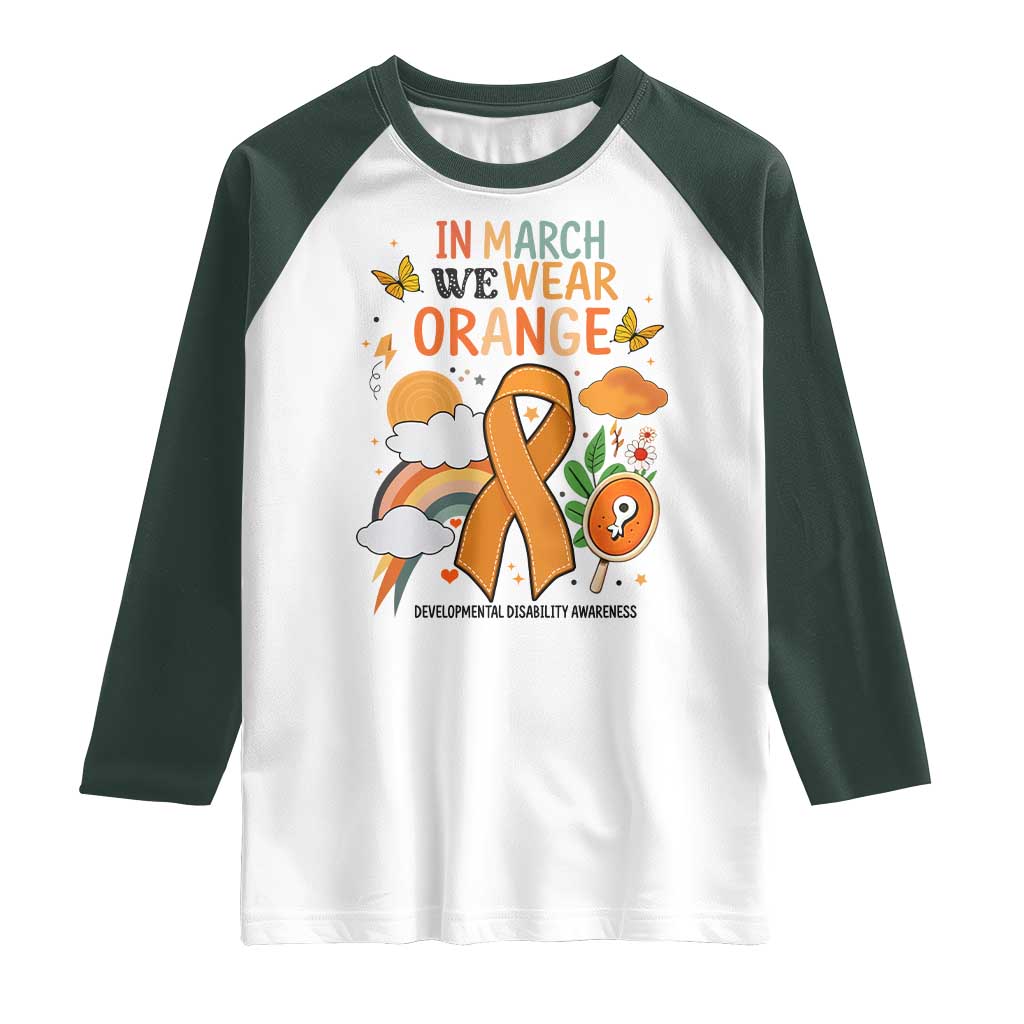 Developmental Disability Awareness Raglan Shirt In March We Wear Orange