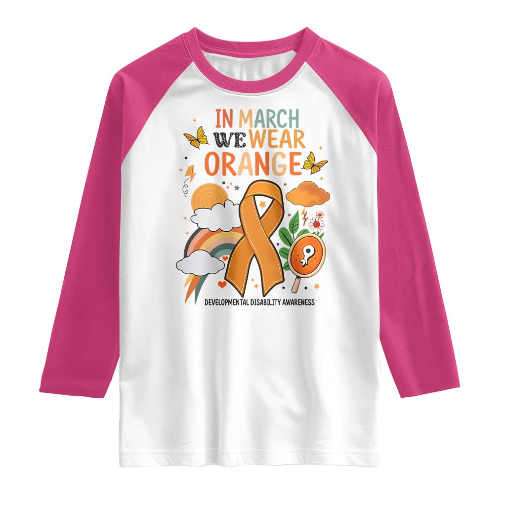 Developmental Disability Awareness Raglan Shirt In March We Wear Orange