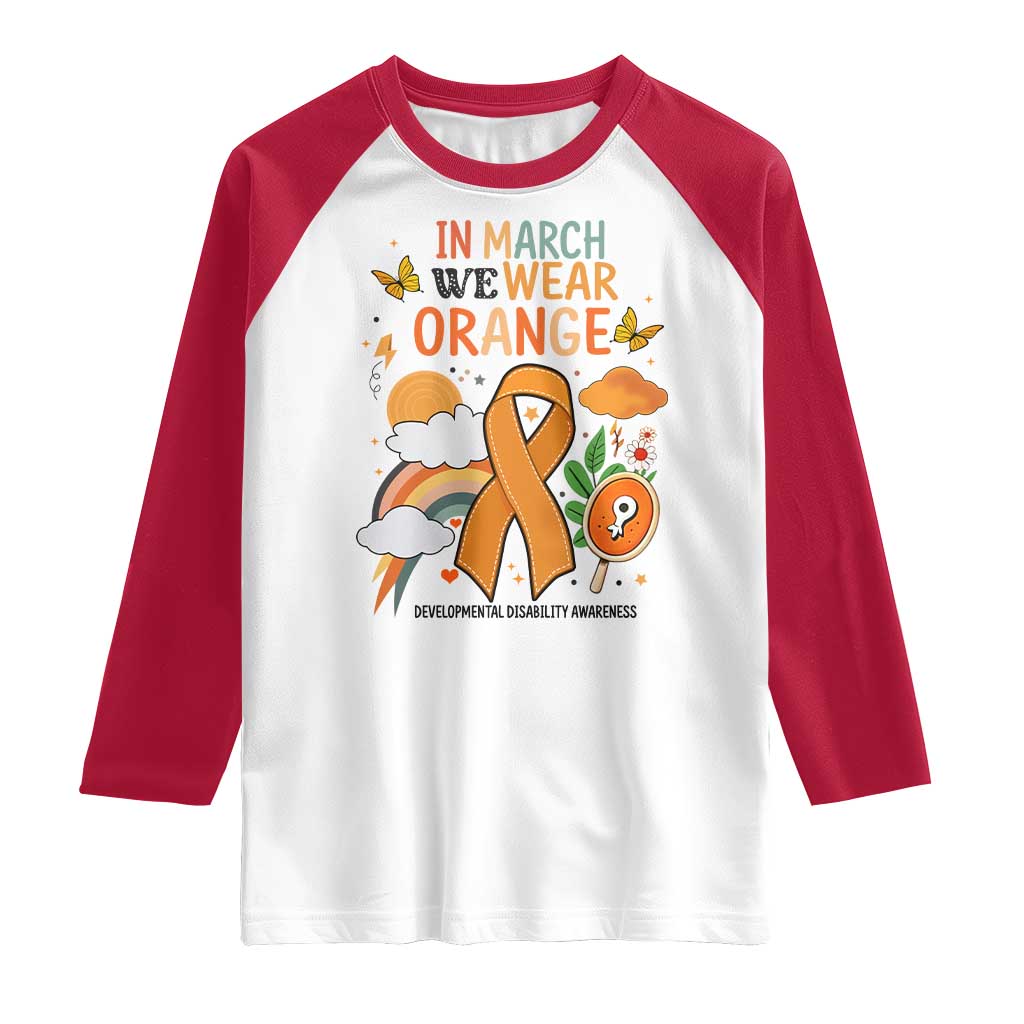 Developmental Disability Awareness Raglan Shirt In March We Wear Orange